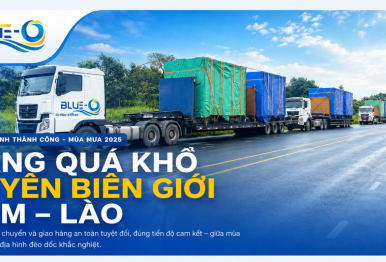 BLUE-O VẬN CHUYỂN HÀNG QUÁ CẢNH TPHCM - LÀO MÙA MƯA AN TOÀN 